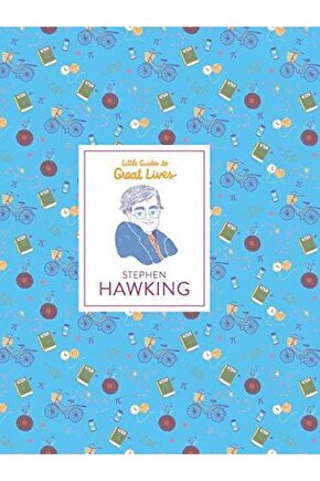 Stephen Hawking: Little Guides To Great Lives