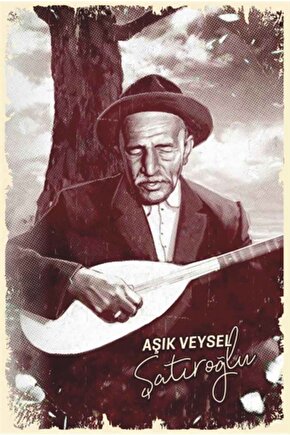 Aşık Veysel Bağlama Türkü Retro Ahşap Poster