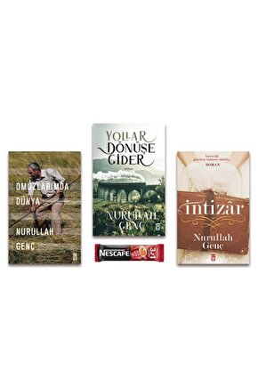 Yollar Dönüşe Gider - Intizar - Omuzlarımda Dünya - Nurullah Genç Set 3 Kitap