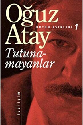 Tutunamayanlar - Oğuz Atay - Iletişim