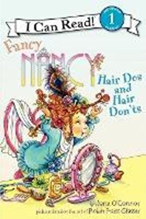 Fancy Nancy: Hair Dos And Hair Donts