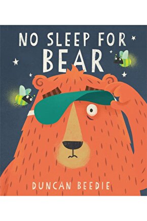No Sleep for Bear Duncan Beedie