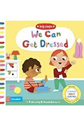 We Can Get Dressed : Putting On My Clothes