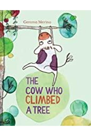 The Cow Who Climbed A Tree