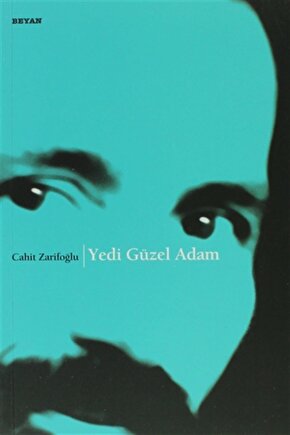 Yedi Güzel Adam - Cahit Zarifoğlu -