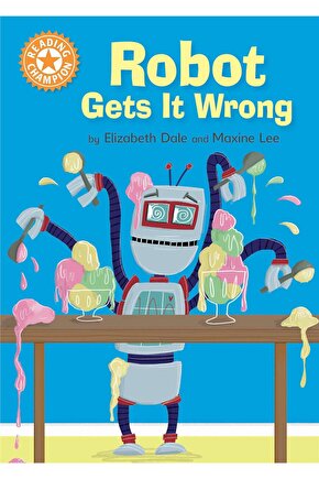 Reading Champion: Robot Gets It Wrong - Elizabeth Dale