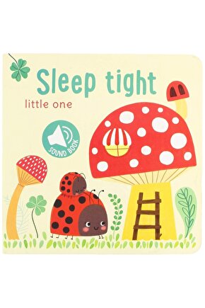 Sleep Tight: Little One | Ingilizce Uyku Öncesi Sesli Çocuk Kitabı