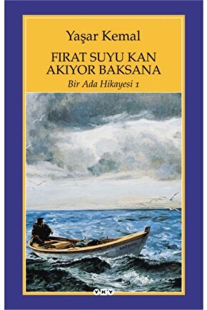 Fırat Suyu Kan Akıyor Baksana  Bir Ada Hikayesi 1