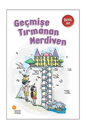 Geçmişe Tırmanan Merdiven