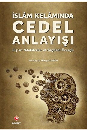 İslam Kelamında Cedel Anlayışı