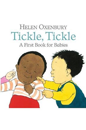 Tickle, Tickle : A First Book For Babies