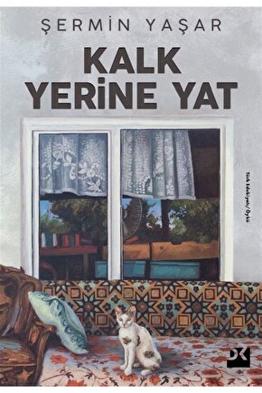 Kalk Yerine Yat - Şermin Yaşar 9786258036107