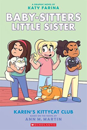 The Babysitters Little Sisters Graphic Novel: Karens Kittycat Club #4