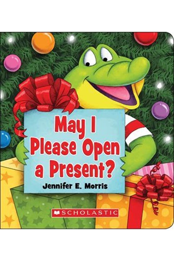 May I Please Open a Present? | 0-3 Yaş İngilizce Resimli Çocuk Kitabı