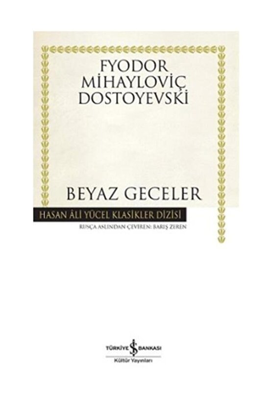 Beyaz Geceler (k.kapak) Fyodor Mihayloviç Dostoyevski 9786053321392