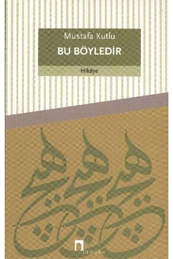 Bu Böyledir: Mustafa Kutlu