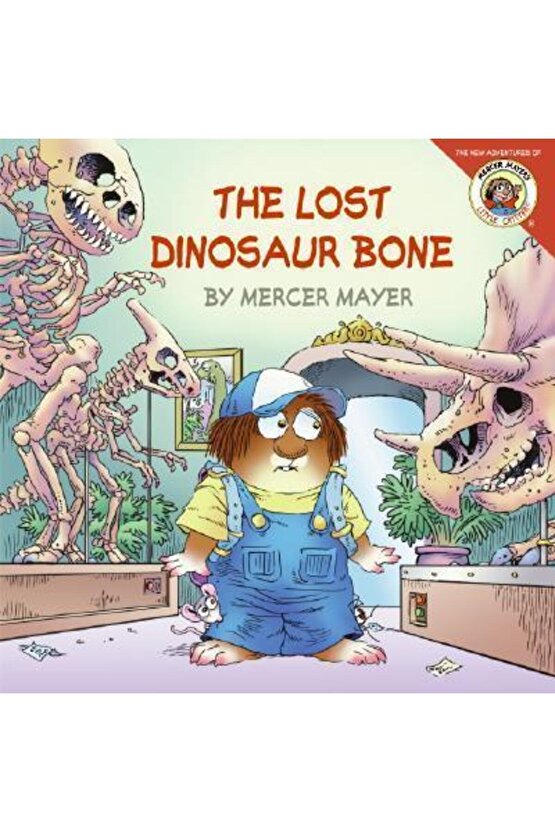 Little Critter: The Lost Dinosaur Bone