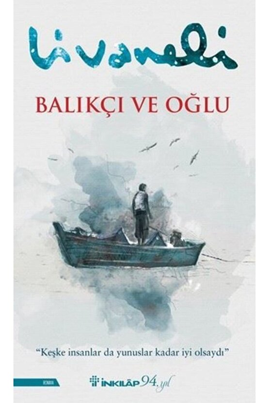 Leylanın Evi - Arafatta Bir Çocuk - Balıkçı Ve Oğlu - Engereğin Gözü, Zülfü Livaneli 4 Kitap