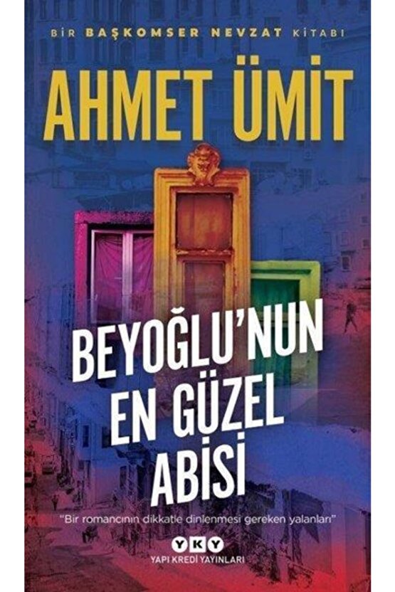 Beyoğlunun En Güzel Abisi - Ahmet Ümit