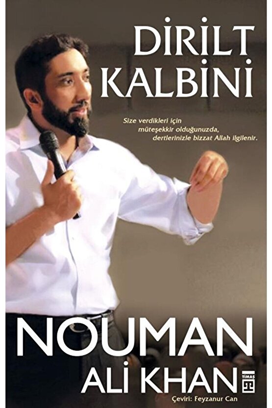 Dirilt Kalbini Timaş Yayınları , Nouman Ali Khan