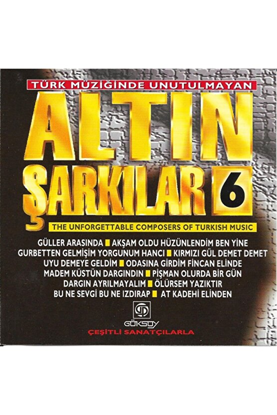 Türk Müziğinde Unutulmayan Altın Şarkılar 6 - CD