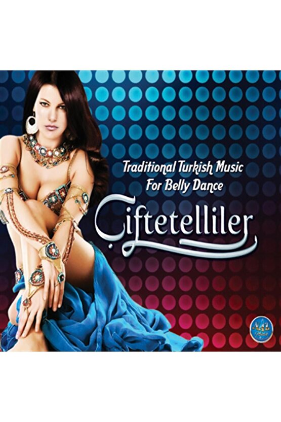 Çiftetelliler - Traditional Turkish Music For Belly Dance - CD