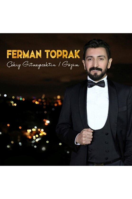 Cd - Ferman Toprak - Çekip Gitmeyecektin  Gözüm