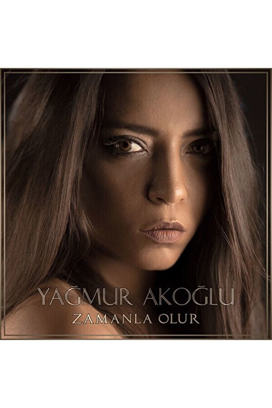 Yağmur Akoğlu ( Zamanla Olur ) CD