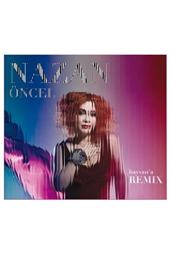 Nazan Öncel ( Hayvana Remix ) 2 CD