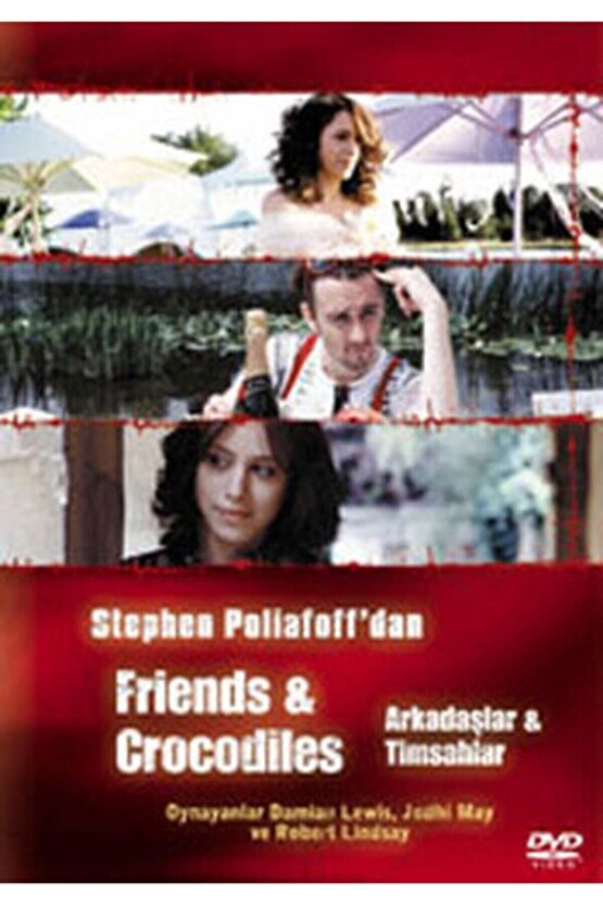 Friends And Crocodiles - Arkadaslar Ve Timsahlar