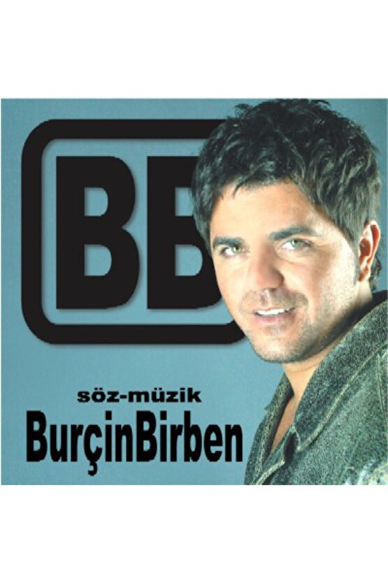 Burçin Birben  Söz Müzik