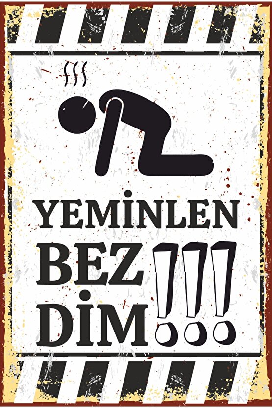 Yeminlen Bezdim Komik Espirili Duvar Yazıları Retro Ahşap Poster