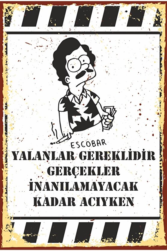 Yalanlar Gereklidir Escobar Retro Ahşap Poster