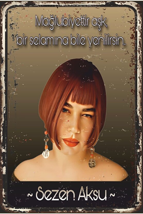 Sezen Aksu Mağlubiyettir Aşk Retro Ahşap Poster