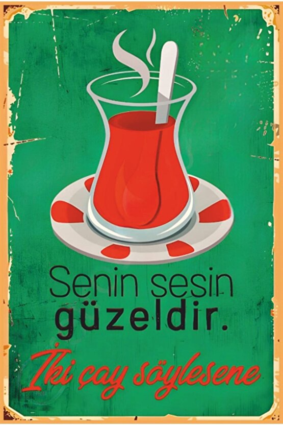 Senin Sesin Güzeldir Iki Çay Komik Duvar Yazıları Retro Ahşap Poster