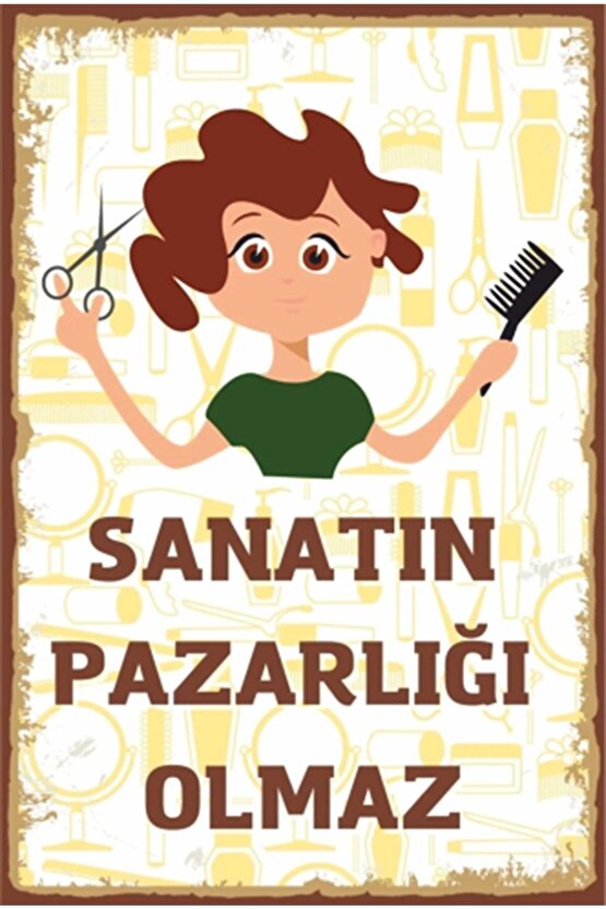 Sanatın Pazarlığı Olmaz Kuaför Retro Ahşap Poster