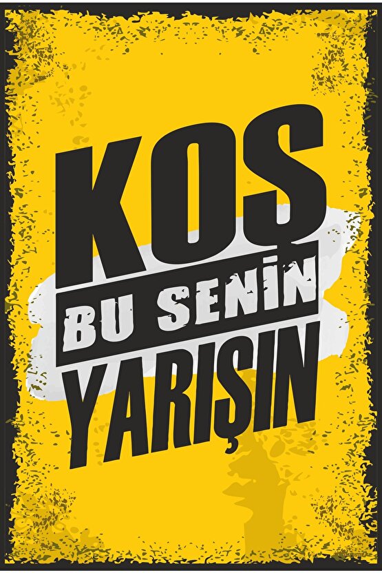 Koş Bu Senin Yarışın Motivasyon Sözleri Duvar Yazıları Retro Vintage Ahşap Poster