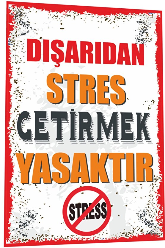 Duvar Yazıları Dışarıdan Stres Getirmek Yasaktır Retro Ahşap Poster 802