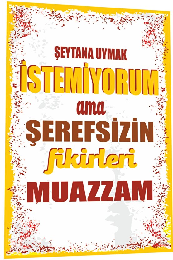 Duvar Yazıları Şeytana Uymak Istemiyorum Ama Retro Ahşap Poster 784