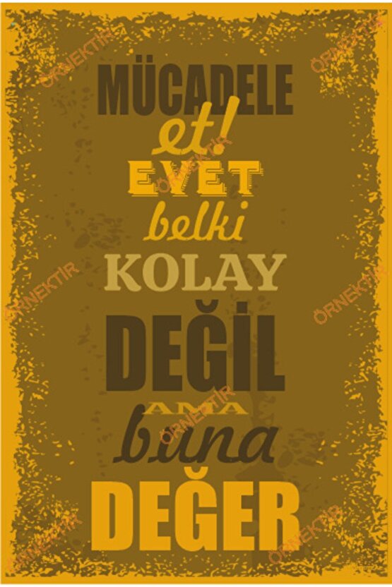 Mücadele Et Evet Belki Kolay Değil Ama Buna Değer Duvar Yazıları Retro Ahşap Poster