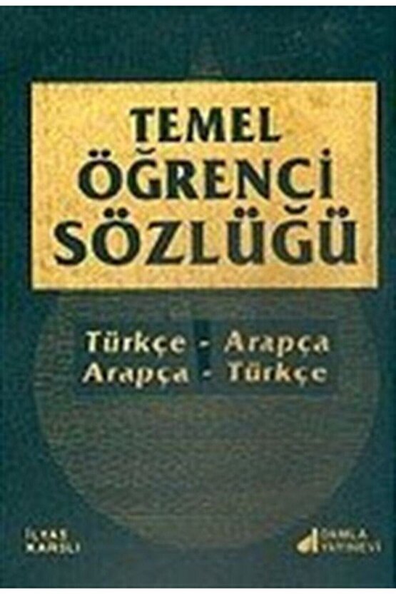 Temel Öğrenci Sözlüğü  Arapça-türkçetürkçe-arapça Sözlük