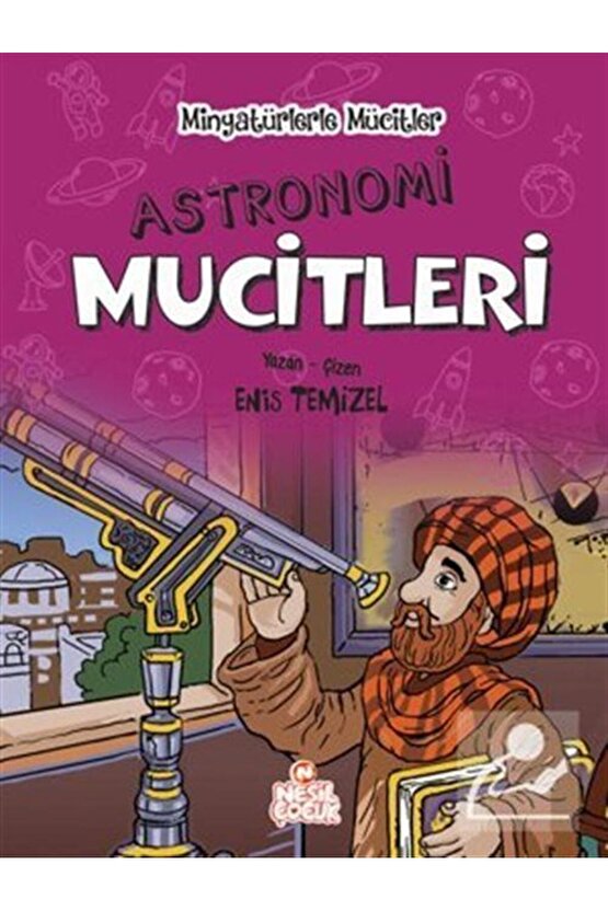 Minyatürlerle Mucitler  Astronomi Mucitleri