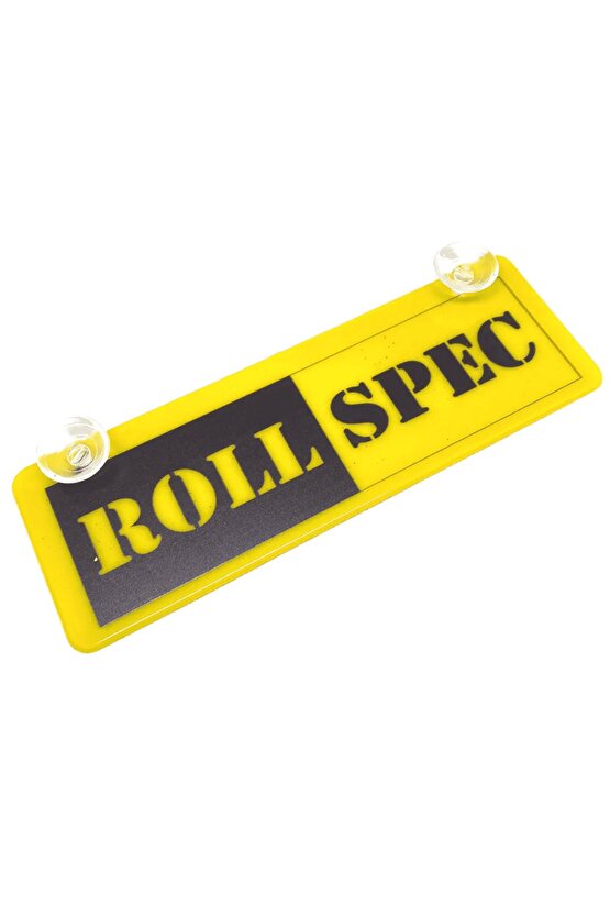 ROLL SPEC Yazılı Sarı Dekor Plaka Vantuzlu Cam Süsü