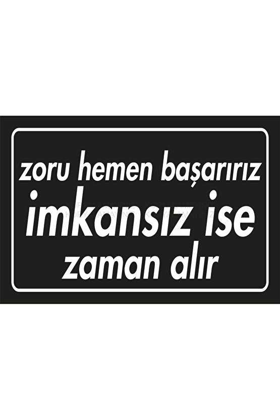 zoru başarırız imkansız zaman alır duvar yazıları retro ahşap poster tablo