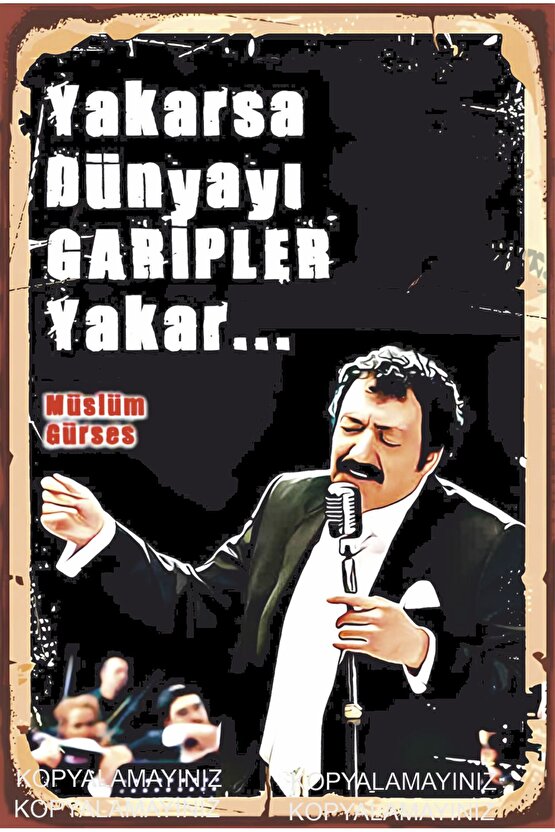 yakarsa dünyayı garipler yakar müslüm gürses arabesk müzik ev dekorasyon tablo retro ahşap poster