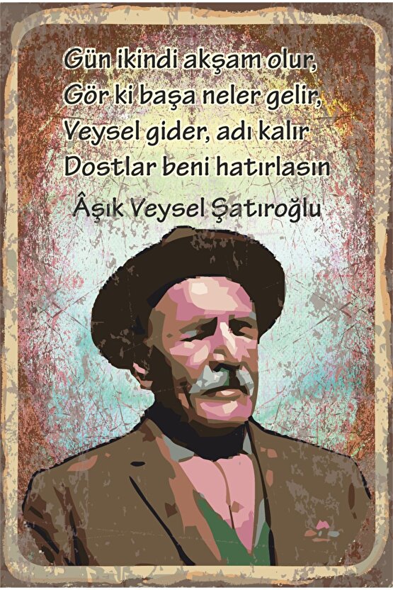 Aşık Veysel Dostlar Beni Hatırlasın Retro Ahşap Poster