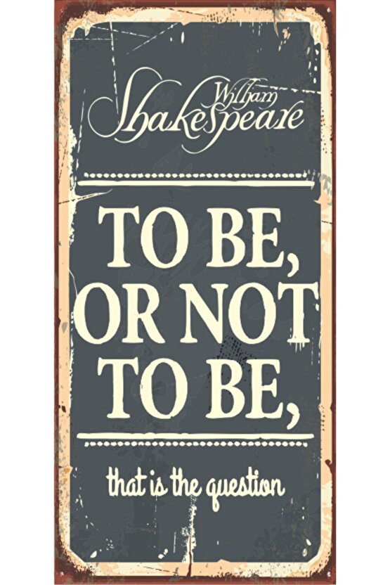 To Be Ornot Tobe Olmak Ya Da Olmamak (10 Cm X 20 Cm) Mini Retro Ahşap Poster