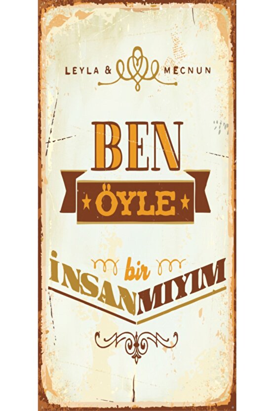 Ben Öyle Bir Insan Mıyım Leyla Ile Mecnun Mini (10 Cm X 20 Cm) Retro Ahşap Poster