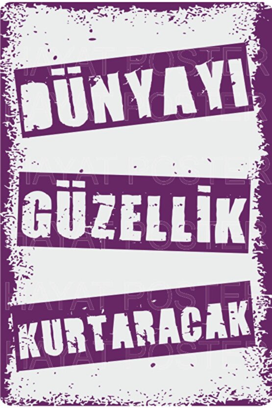 Dünyaı Güzellik Kurtaracak Retro Vintage Ahşap Poster