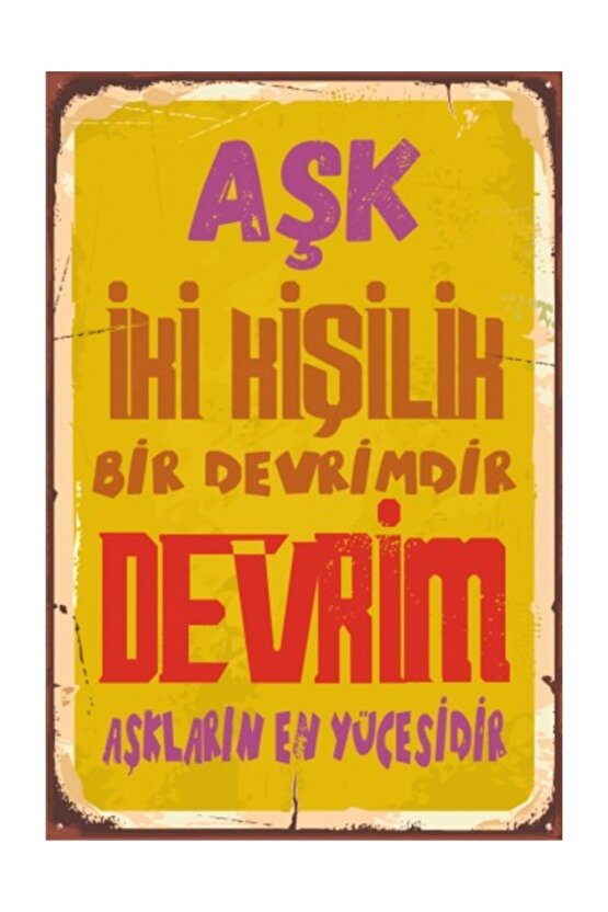 Aşk Iki Kişilik Bir Devrimdir Devrim Aşkların En Yücesidir Retro Vintage Ahşap Poster